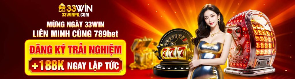 mung-ngay-33win-lien-minh-cung-789bet-dang-ky-trai-nghiem-188k-ngay-lap-tuc-2